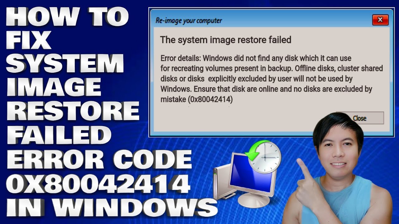 How To Fix System Image Restore Failed Error Code 0x80042414 in Windows