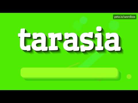 TARASIA - HOW TO PRONOUNCE IT!?