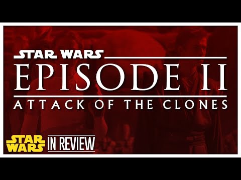 Star Wars Episode 2: Attack of the Clones - Every Star Wars Movie Reviewed & Ranked