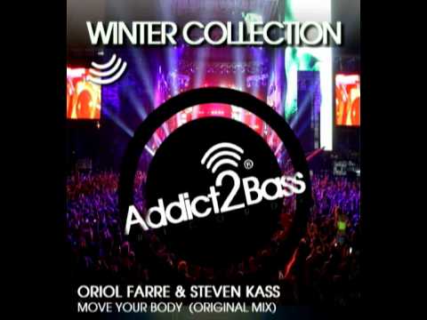 Oriol Farre & Steven Kass - Move Your Body (Original Mix) On www.Beatport.com