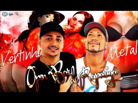 MC VERTINHO E MC METAL - OPEN BAR DE RAPARIGA - LANÇAMENTO 2016