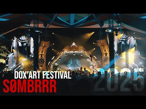 SOMBRRR | Dox'Art Festival 2025 [full set movie]