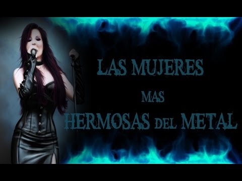 Las Mujeres Mas Hermosas del Metal