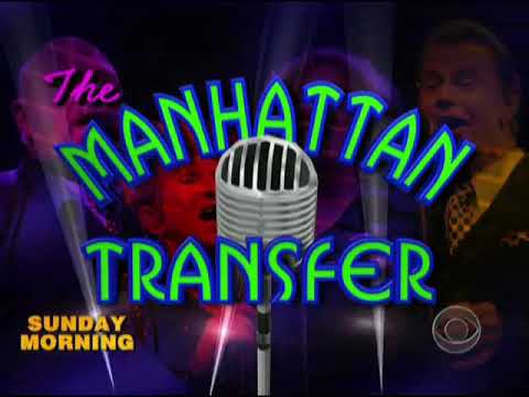The Manhattan Transfer interview (CBS News Sunday Morning, 2010)