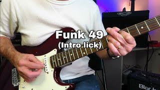 The Joe Walsh Funk 49 Lick That Everyone Plays Wrong.