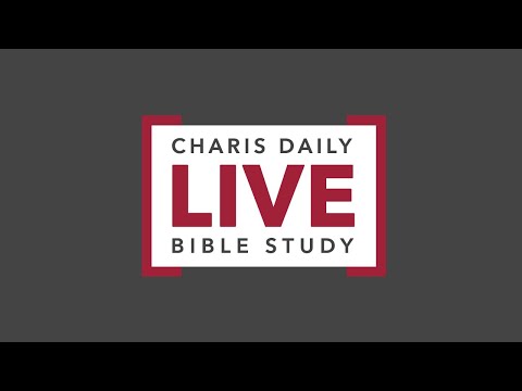 Charis Daily Live Bible Study: You Have The Spirit of Faith - Greg Fritz - November 12, 2020