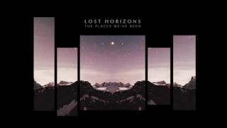 Lost Horizons - The Places We&#39;ve Been