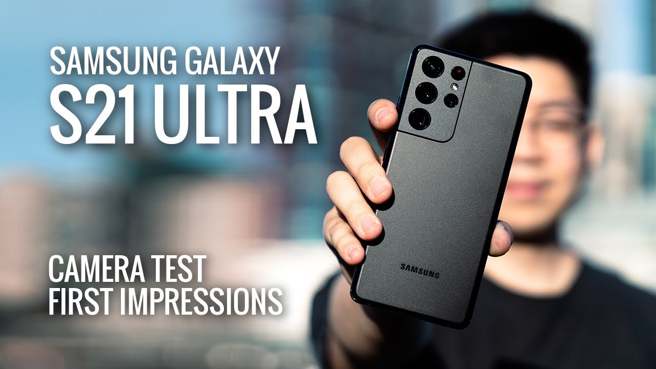 Samsung Galaxy S21 Ultra // Camera Test & First Impressions