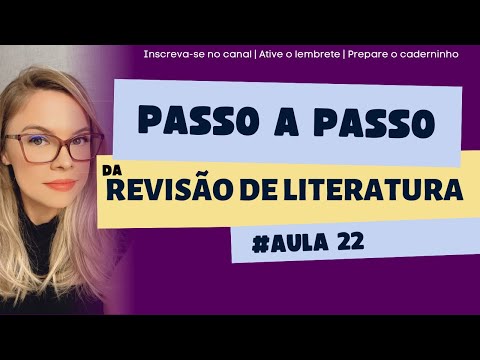 Aula 22 - Passo a passo da Revisão de Literatura