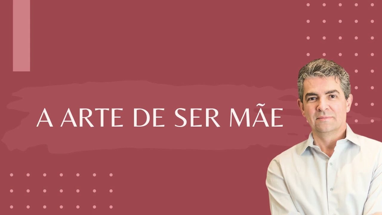 A Arte de Ser Mãe