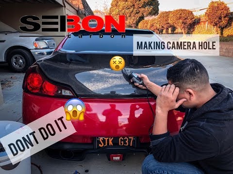 G37 SEIBON CF TRUNK INSTALLING BACK UP CAMERA!
