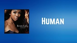 Brandy - Human (Lyrics)