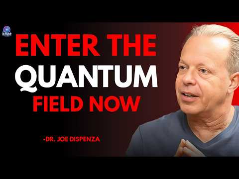 Joe Dispenza - How to Activate the Quantum Field and Design Your Future Reality