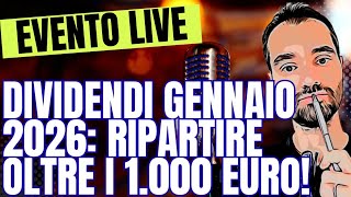 DIVIDENDI obiettivo GENNAIO 2026 oltre 1.000 euro