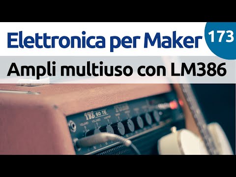 Amplificatore stereo multiuso da laboratorio con LM386 - Video 173