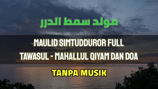Download lagu MAULID SIMTUDDUROR FULL WITHOUT MUSIC mp3 Download lagu MAULID SIMTUDDUROR FULL WITHOUT MUSIC mp3