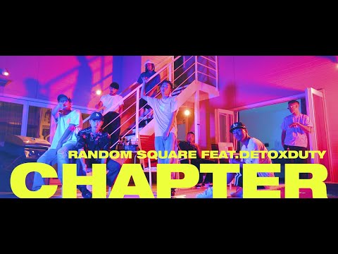 Random Square-"Chapter" feat.DetoxDuty (official Music Video)
