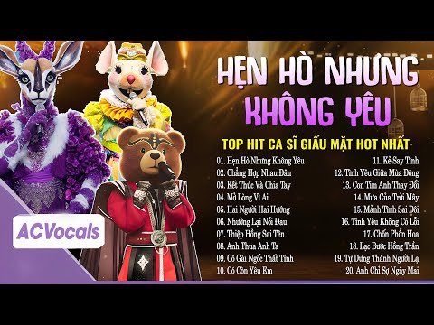 Top Hit Ca Sĩ Giấu Mặt 2025 | Em Cố Trăm Lần Chẳng Bằng Ai Đó Một Phần - Hẹn Hò Nhưng Không Yêu...