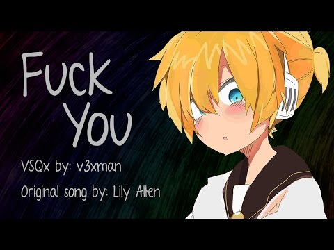 【Rin & Len Kagamine】Fuck You【VOCALOIDカバー曲】+ VSQx