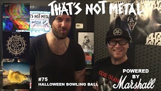 TNM Episode #75 - Halloween Bowling Ball - Powered By Marshall