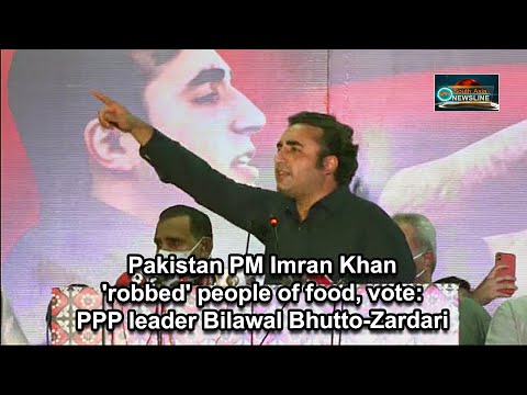Pakistan PM Imran Khan 'robbed' people of food, vote PPP leader Bilawal Bhutto Zardari