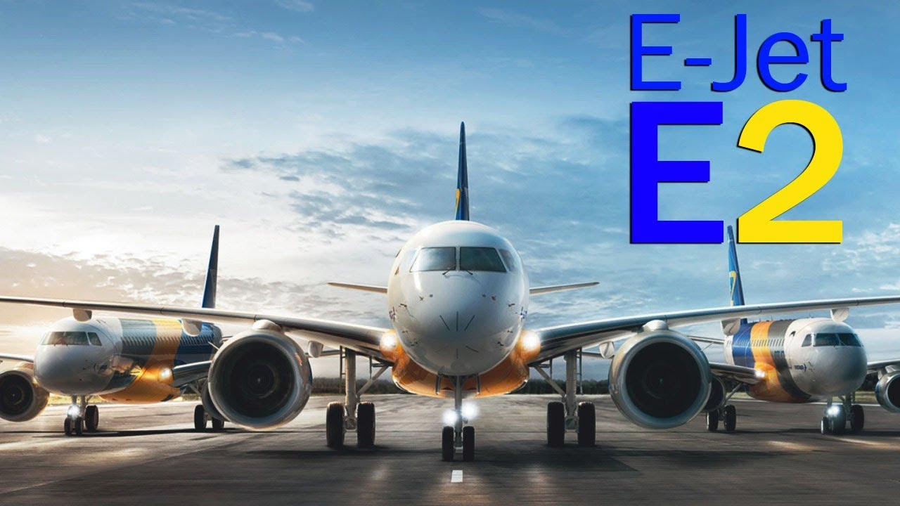 Embraer E-Jet E2 - a new generation of leaders