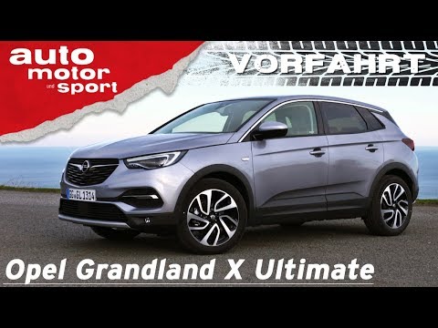 Opel Grandland X Ultimate (2018): Ist das schon Premium? - Vorfahrt (Review) | auto motor und sport