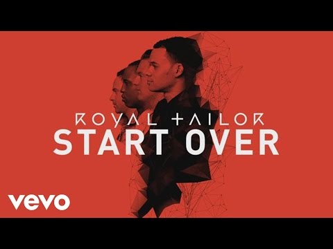 Royal Tailor - Start Over (Official Pseudo Video)
