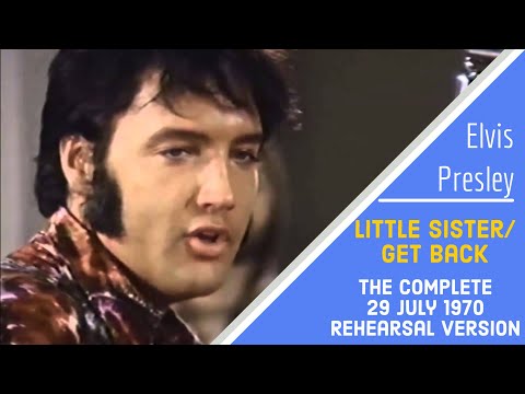 Elvis Presley - Little Sister/Get Back - 29/07/70 - Rehearsal version, complete & with Stereo audio