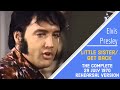 Elvis Presley - Little Sister/Get Back - 29/07/70 - Rehearsal version, complete & with Stereo audio