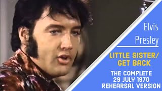 Elvis Presley - Little Sister/Get Back - 29/07/70 - Rehearsal version, complete &amp; with Stereo audio