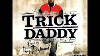 Trick Daddy Change my life