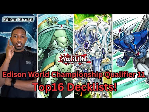 Top16 Decklists Edison World Championship Qualifier 11 | Yugioh Edison Format