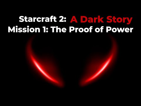 A Dark Story: Starcraft 2 Custom Campaign - Mission 1