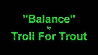 Balance by Troll For Trout