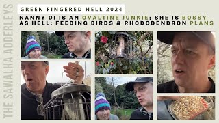 GFH 2024 #3 Nanny Di is an OVALTINE JUNKIE; She is BOSSY as HELL; Feeding Birds & Rhododendron PLANS