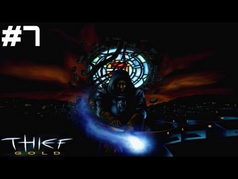Let's Play Thief: The Dark Project - Part 7