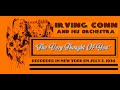 "The Very Thought Of You"   Irving Conn and His Orchestra 1934