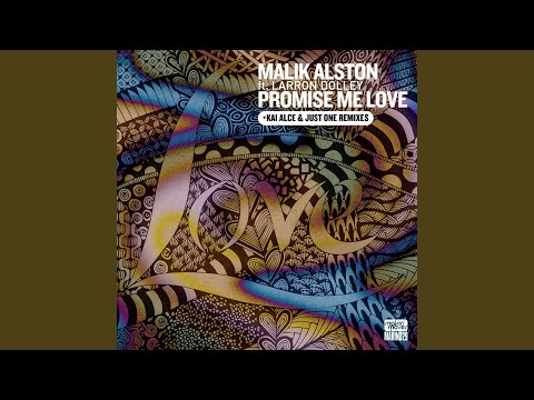 Promise Me Love (Kai Alce Remix) (feat. Laronn Dolley)