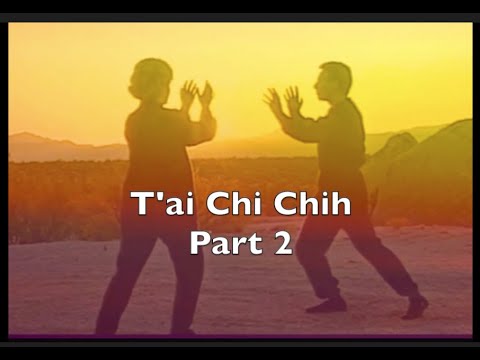 T'ai Chi Chih - Part 2