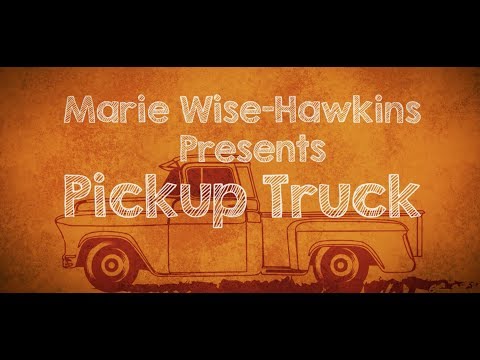 Marie Wise-Hawkins - Pickup Truck (Lyric Video)