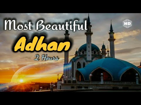 Best Azan You Will Ever Hear [HD]