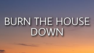 AJR - Burn the House Down (Lyrics)