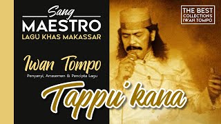 Download lagu KUMPULAN LAGU MAKASSAR POPULER IWAN TOMPO - TAPPU'KANA (2021) mp3 Download lagu KUMPULAN LAGU MAKASSAR POPULER IWAN TOMPO - TAPPU'KANA (2021) mp3