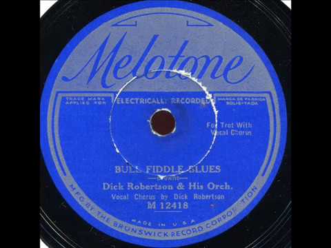 BULL FIDDLE BLUES by DICK ROBERTSON & HIS ORCH