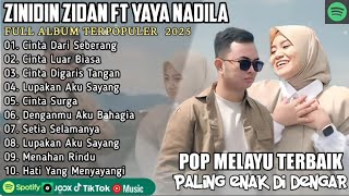 Download lagu ZINIDIN ZIDAN FEAT YAYA NADILA | TANPA IKLAN | FULL ALBUM TERBAIK 2025 #ontrending #viral  mp3