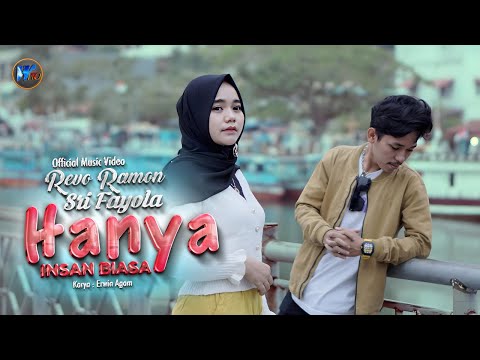 Revo Ramon Ft. Sri Fayola - Hanya Insan Biasa (Official Music Video)