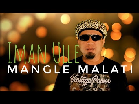 Iman Ulle - Mangle Malati