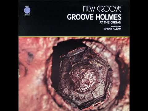 Groove Holmes - New Groove (full album) 1974