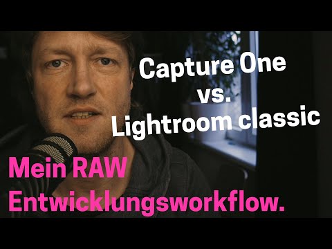 RAW Entwicklung in Capture one im Vergleich zur Entwicklung in Lightroom classic